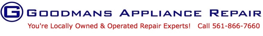 Goodmans Appliance Repair 561-866-7660